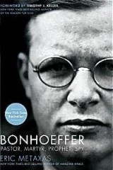 Bonhoeffer Pastor Martyr Prophet Spy-Eric Metaxas